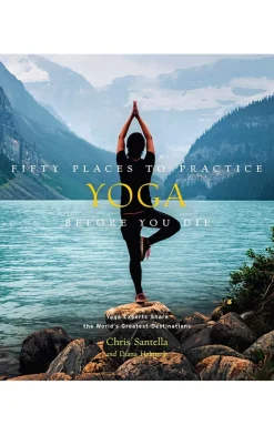 Golden Breed Books-50 Places To Practice Yoga Before You Die
